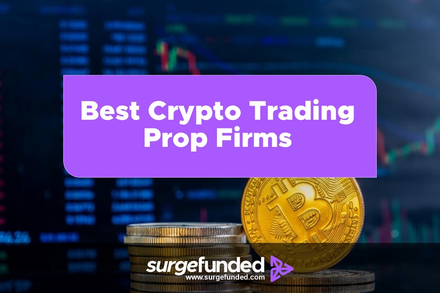 Best Crypto Prop Firms