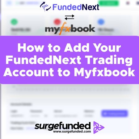 How to Add Your FundedNext Trading Account to Myfxbook?