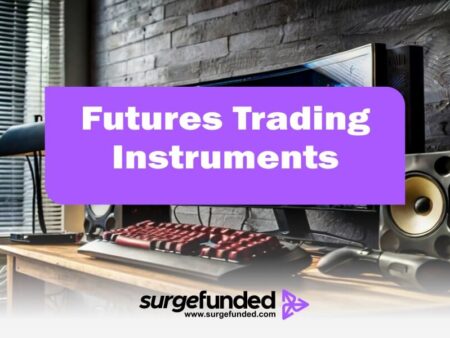 Futures Trading Instruments: What Can I Trade