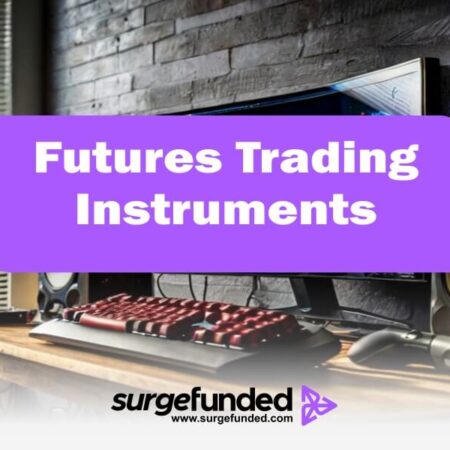 Futures Trading Instruments: What Can I Trade