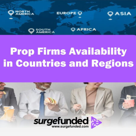 Prop Firms Availability in Countries and Regions: A Guide