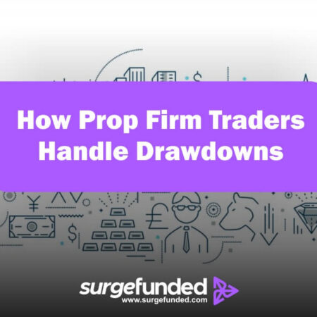 How Prop Firm Traders Handle Drawdowns