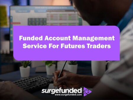 Funded Account Management Service For Futures Traders