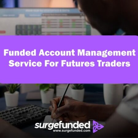 Funded Account Management Service For Futures Traders