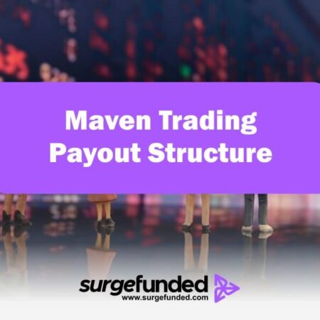 Maven Trading Payout Structure: How Payout Works 