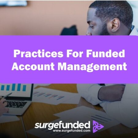 Best Practices For Funded Account Management