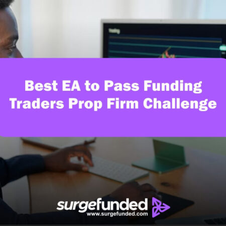 Best EA to Pass Funding Traders Prop Firm Challenge