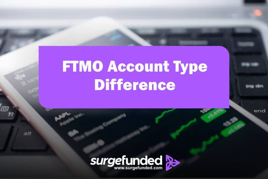 FTMO Account Type Difference: FTMO or Swing