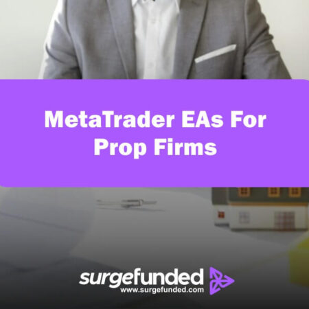 MetaTrader EAs For Prop Firms