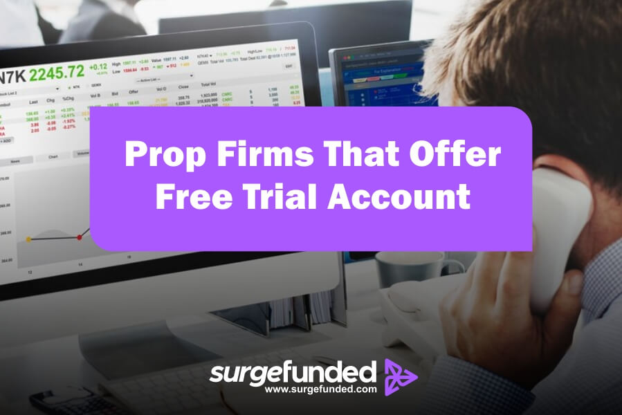 Prop Firms That Offer Free Trial Account