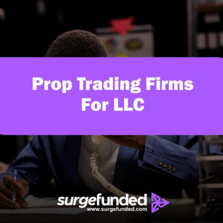 Prop Firms That Allow You To Trade As A Company LLC