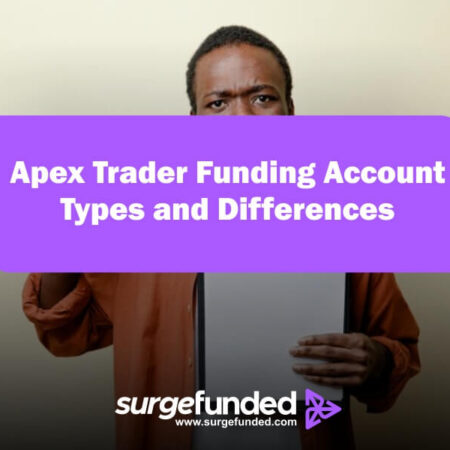 Apex Trader Funding Account Types and Differences