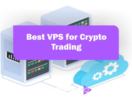 Crypto VPS | Best VPS for Crypto Trading in 2025