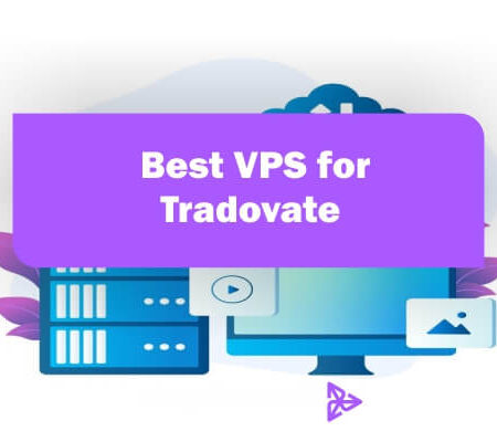 Tradovate VPS | Best VPS for Tradovate in 2025