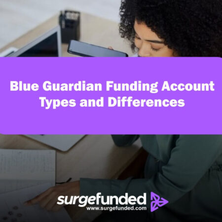 Blue Guardian Funding Account Types and Differences