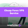 Cheap Forex VPS Service in 2025