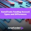 Earn2Trade Funding Account Types and Differences