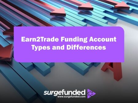 Earn2Trade Funding Account Types and Differences