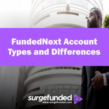 FundedNext Account Types and Differences