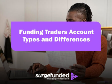 Funding Traders Account Types and Differences