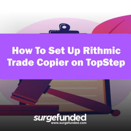 How To Set Up Rithmic Trade Copier on TopStep