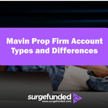 Mavin Prop Firm Account Types and Differences