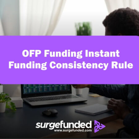 OFP Funding Instant Funding Consistency Rule