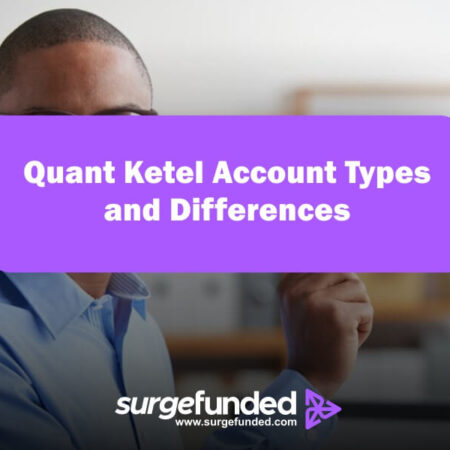 Quant Ketel Account Types and Differences