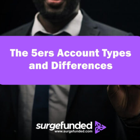 The 5ers Account Types and Differences