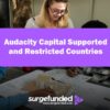 Audacity Capital Supported and Restricted Countries