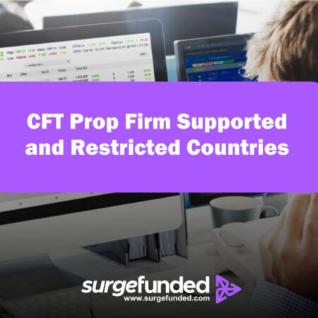 CFT Prop Firm Supported and Restricted Countries