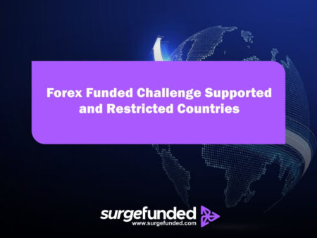 Forex Funded Challenge Supported and Restricted Countries 