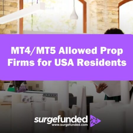 MT4/MT5 Allowed Prop Firms for USA Residents