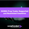 OANDA Prop Trader Supported and Restricted Countries