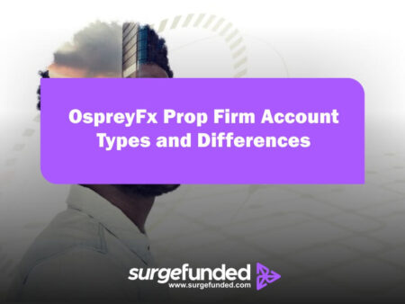 OspreyFx Prop Firm Account Types and Differences