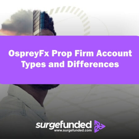 OspreyFx Prop Firm Account Types and Differences