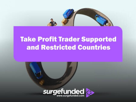 Take Profit Trader Supported and Restricted Countries