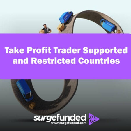 Take Profit Trader Supported and Restricted Countries