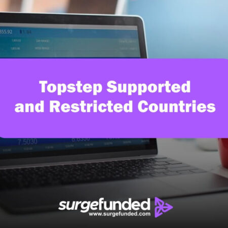 TopStep Supported and Restricted Countries