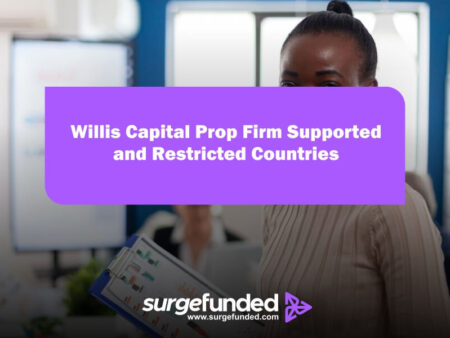 Willis Capital Prop Firm Supported and Restricted Countries