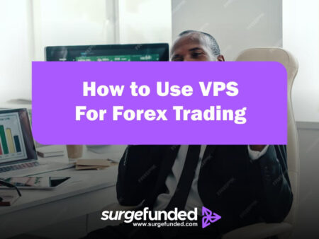 How to Use VPS for Forex Trading