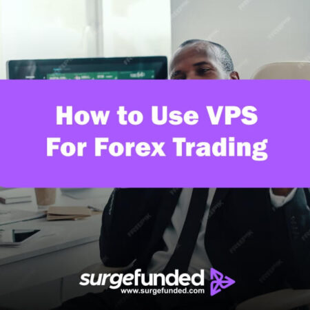 How to Use VPS for Forex Trading